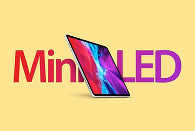 郭明錤：苹果 mini LED iPad 下月量产，2022 年将同时采用 mini LED 与 OLED 屏